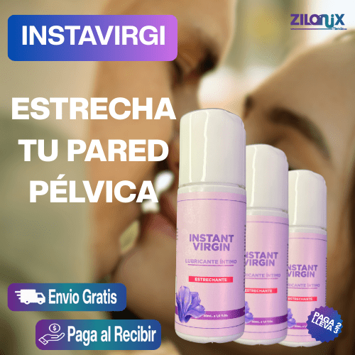 Instant Virgin | estrecante intimo para una sexualidad placentera - ZILONIX COLOMBIA