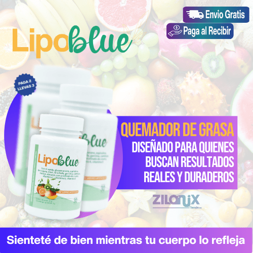 🌿LIPOBLUE🌿🌿 Di Adiós a los Kilos de Más de Forma Natural y Sencilla - ZILONIX COLOMBIA